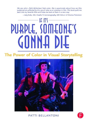 If It's Purple, Someone's Gonna Die by Patti Bellantoni - 9780240806884 - Image 2
