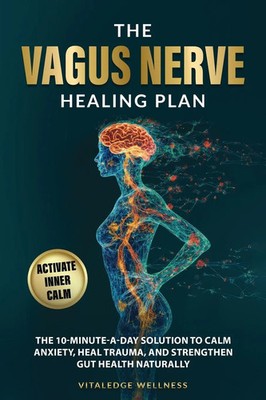 The Vagus Nerve Healing Plan Vitaledge Wellness Taschenbuch Englisch 2026