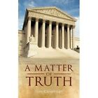 a Matter of Truth 9781440115639 by Tom Cavenagh Paperback
