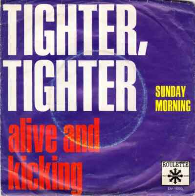Alive N Kickin Tighter, Tighter Vinyl Single 7inch NEAR MINT Roulette
