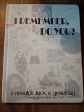 I Remember, Do You? A Nostalgic Look at Yesterday 1973 HC