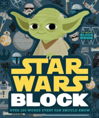 Star Wars Block: Over 100 Words Every Fan Should Know [Board book]