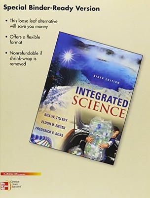 LOOSE LEAF VERSION FOR INTEGRATED SCIENCE By Bill W Tillery & Eldon Enger