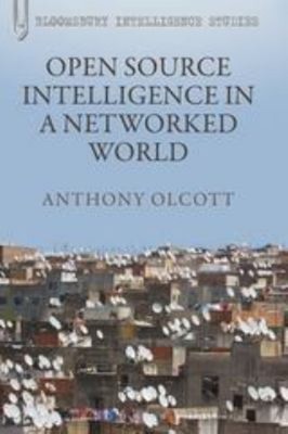 Open Source Intelligence in a Networked World Paperback Anthony O