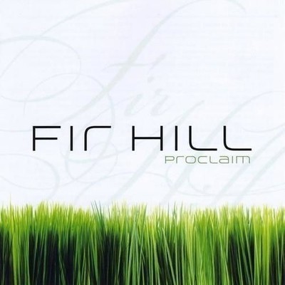 Audio Cd - Fir Hill - Proclaim  - Diy Media Group -D- Neu