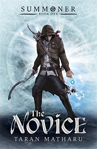 Book 1: The Novice (Summoner) By Taran Matharu