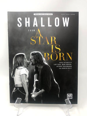 Shallow: From A Star Is Born Original Sheet Music Edition By Lady Gaga