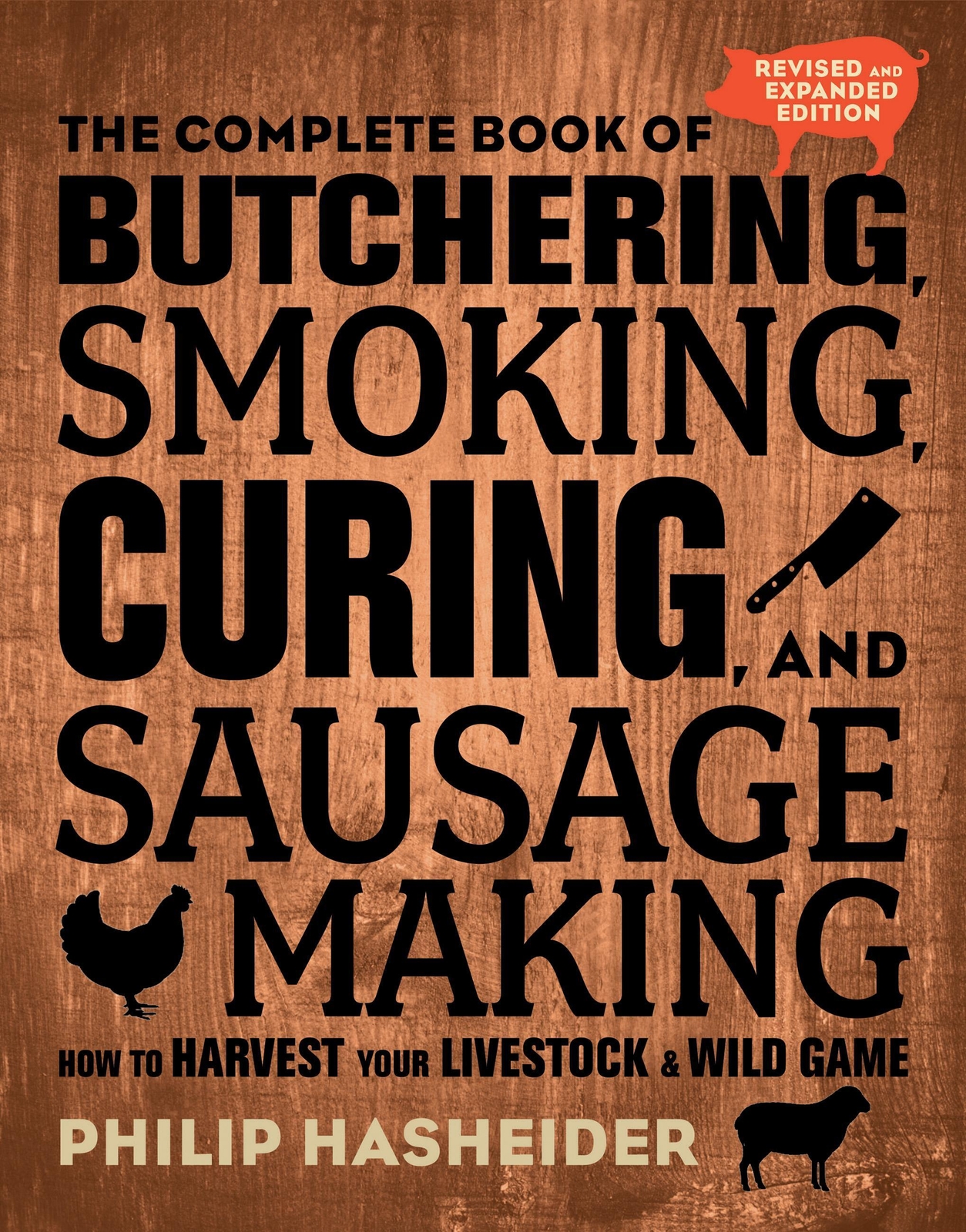 Thumbnail - Philip Hasheider | The Complete Book Of Butchering, Smoking, Curing,