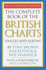 The Complete Book of the British Charts: Singles and by Warwick, Neil 0711990751