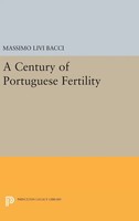 Massimo Livi Bacci | A Century Of Portuguese Fertility | Buch | Englisch (2016)