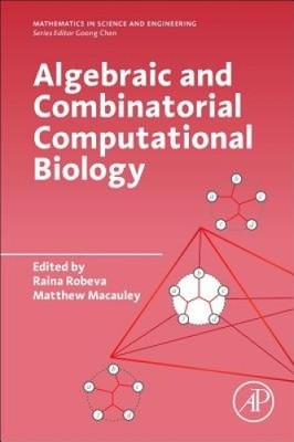 Algebraic and Combinatorial Computational Biology (Mathematics in Science &