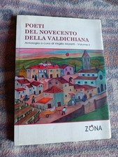 Poeti Del Novecento Della Valdichiana - Volume II - Virgilio Moretti - Zona