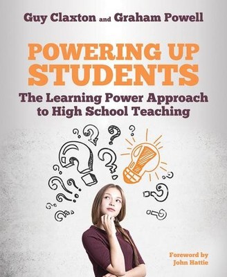 Guy Claxton Graham Powell Powering Up Students (Paperback) Learning Power series