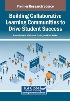 Building Collaborative Learning Communities to Drive Student Success by Robin Dh