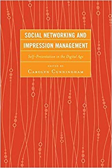 Social Networking and Impression Management   Self-Presentation in the - X555z