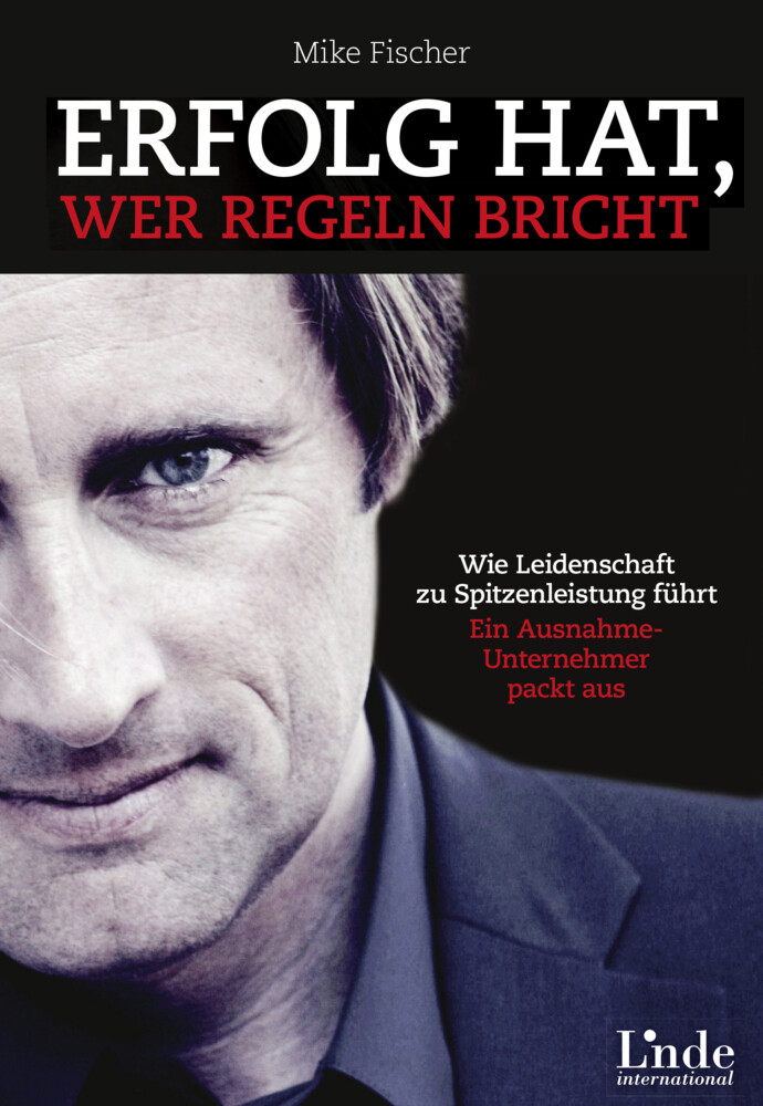 Thumbnail - Erfolg Hat, Wer Regeln Bricht | Mike Fischer | Buch | 207 S. | Deutsch
