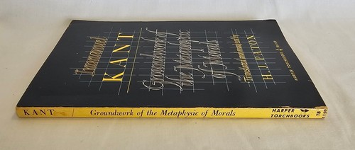 Harper Torchbooks Ser.: The Groundwork of the Metaphysics of Morals by