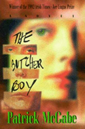 The Butcher Boy by Patrick McCabe: Used
