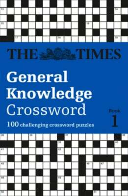The Times General Knowledge Crossword Book 1: 80 General Knowledge Crossword