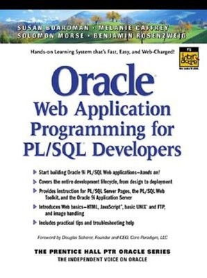 Oracle Web Application Programming for PL/SQL Developers by Susan Boardman: Used