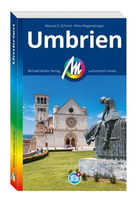 MICHAEL MÜLLER REISEFÜHRER Umbrien ~ Marcus X. Schmid ~  9783966854016