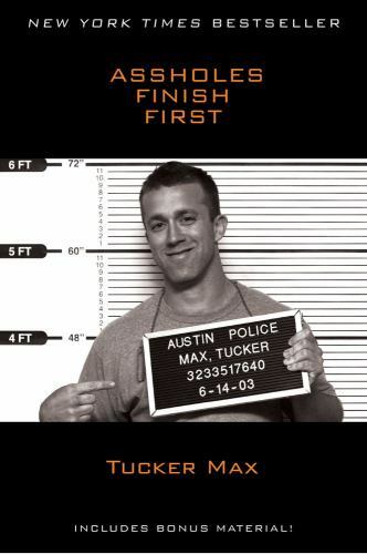 Assholes Finish First - 1439198691, paperback, Tucker Max