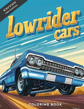 Lowrider cars Coloring Book : 50 Awesome Pages For Car Lovers...