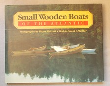 SMALL WOODEN BOATS OF THE ATLANTIC Wayne Barret & Walker DORY Cape Island SHELL