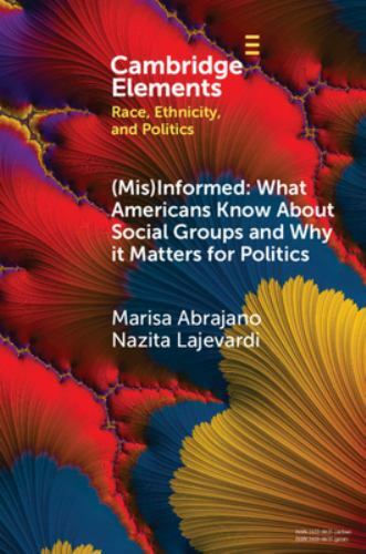 (Mis)Informed: What Americans Know About Social Groups and Why it Matters for P…