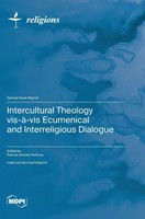 Intercultural Theology Vis-à-Vis Ecumenical And Interreligious Dialogue | Buch