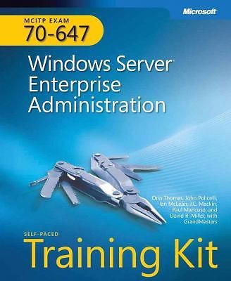 McItp Self-Paced Training Kit (Exam 70-647): Windows Server Enterprise...