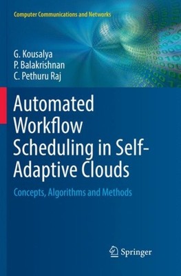 Kousalya - Automated Workflow Scheduling in Self-Adaptive Clouds   Con - X555z