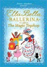 Ella Bella Ballerina and the Magic Toyshop (Hardback or Cased Book)