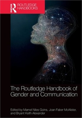 The Routledge Handbook of Gender and Communication (Paperback or Softback)