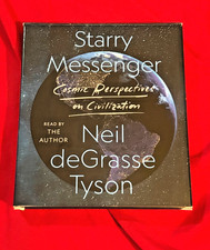 Starry Messenger: Cosmic Perspectives on Civilization by Neil Degrasse Tyson
