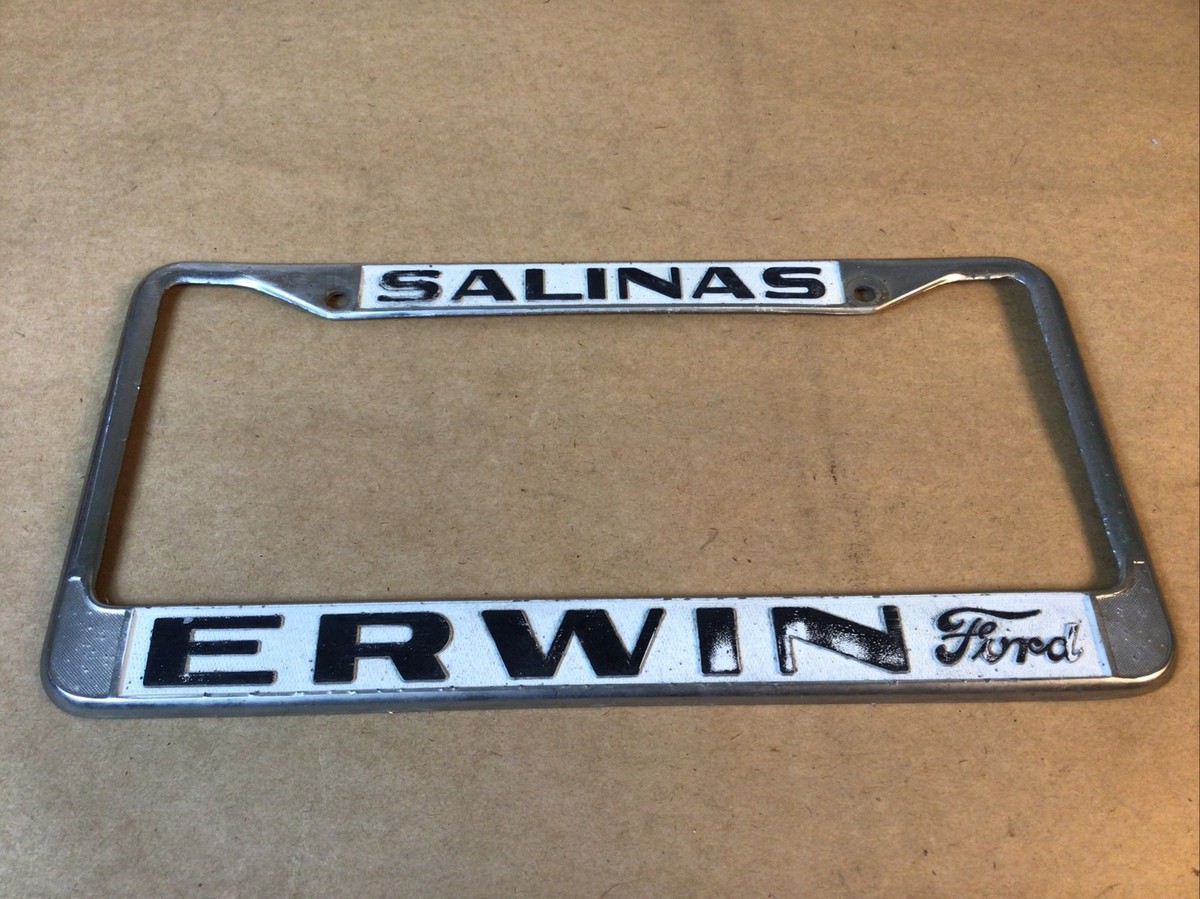 Vintage Salinas ERWIN FORD Dealership License Plate Frame CA Metal