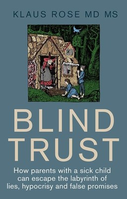 Neues Buch - Rose, Klaus - Blind Trust - Hammersmith Press