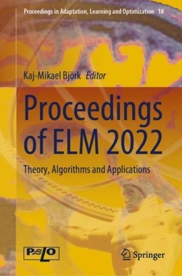 Bjrk - Proceedings of ELM 2022   Theory Algorithms and Applications  - X555z