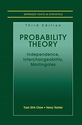 Probability Theory: Independence, Interchangeability, M -  NEW Henry Teicher,  2