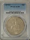 1875 S Trade dollar, PCGS AU50