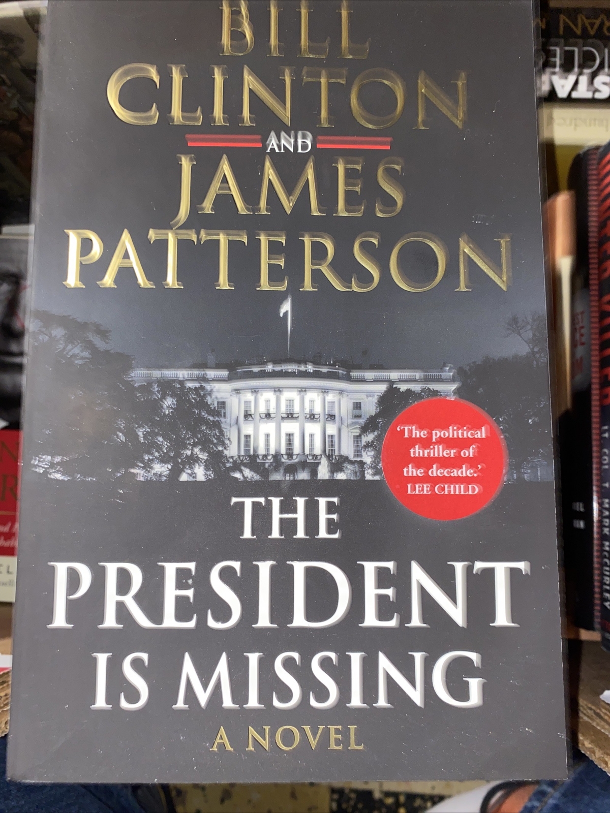 The President is Missing - Paperback By Bill Clinton and James ...