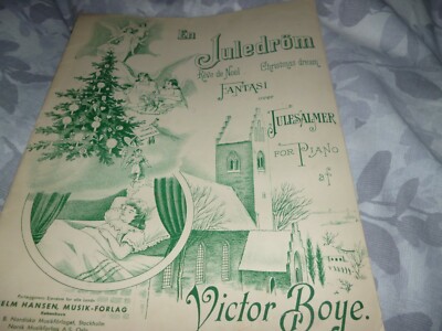 EN JULEDROM MUSIKNOTEN FÜR DAS KLAVIER VON VICTOR BOYE 