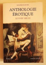 Maurice Lever Anthologie érotique Le XVIIIe siècle Bouquins Robert Laffont 2003