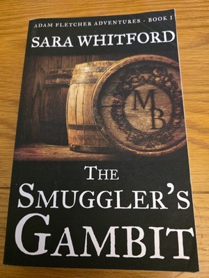 Smuggler's Gambit by Sara Whitford - 1st Edition 2015 Paperback