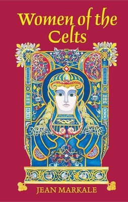 Women of the Celts by Jean Markale (English) Paperback Book