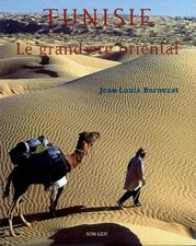Tunesien: Le grand erg oriental, Jean-Louis Bernezat