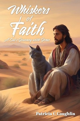 Whiskers of Faith: A Cat's Journey with Jesus