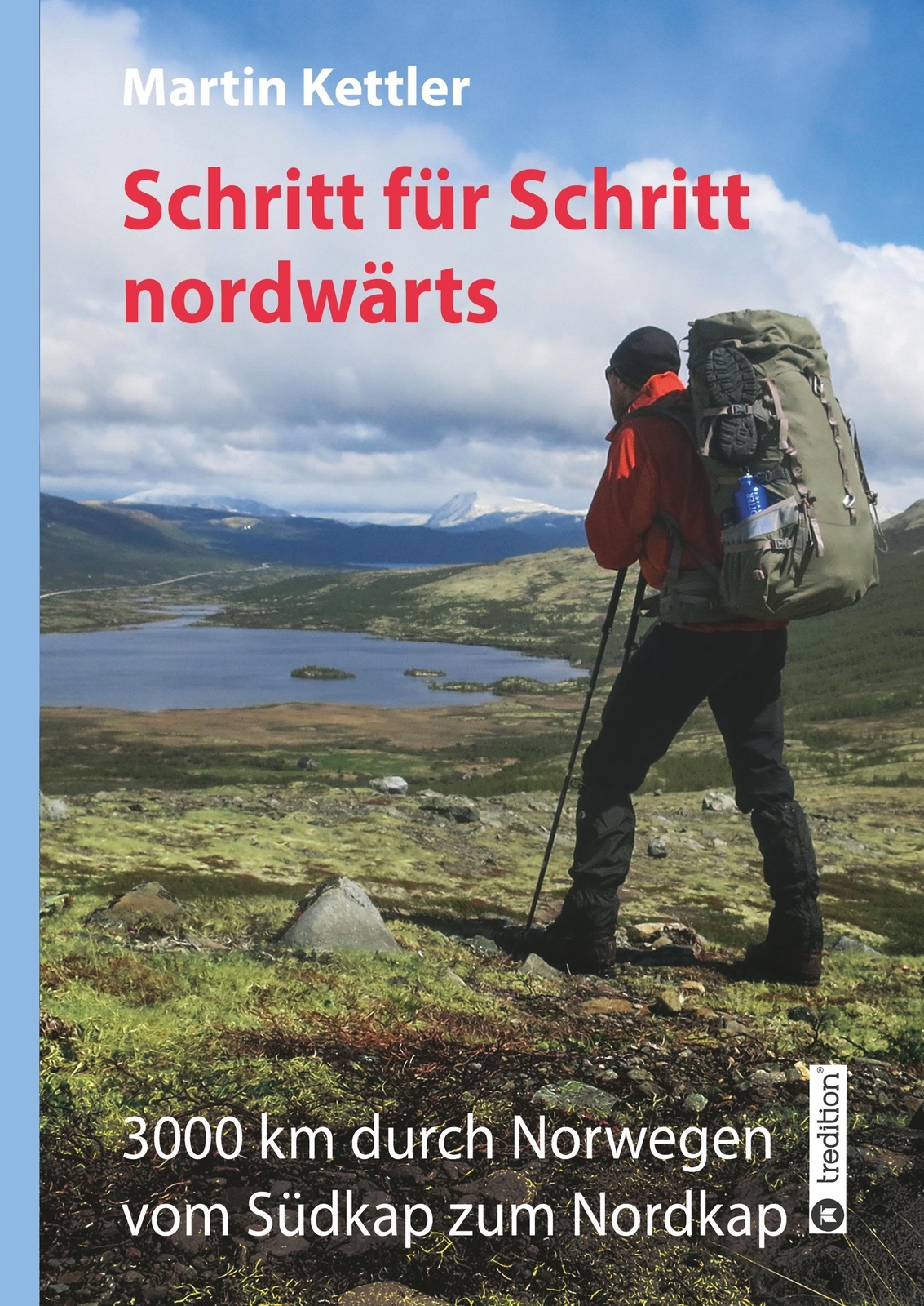 Martin Kettler | Schritt Für Schritt Nordwärts | Buch | Deutsch (2018)