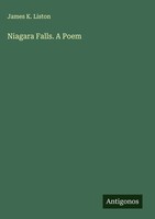 James K. Liston | Niagara Falls. A Poem | Buch | Englisch (2025)