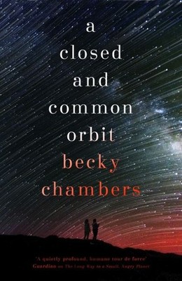 Becky Chambers A Closed and Common Orbit